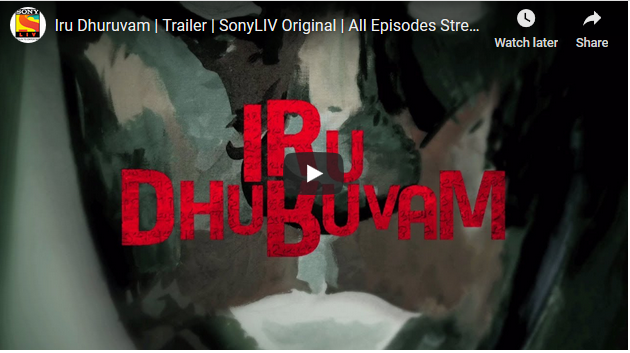 Iru Dhuruvam | Trailer | SonyLIV Original