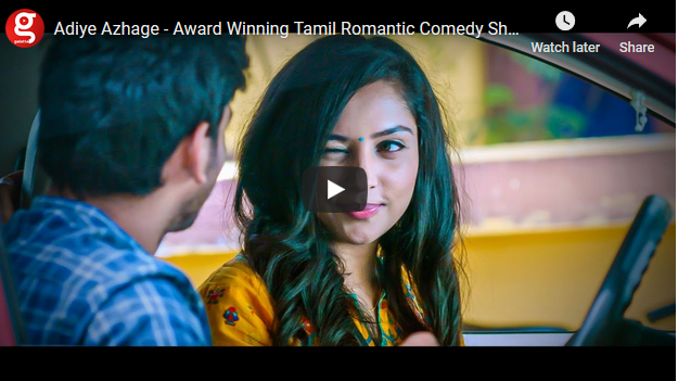 Adiye Azhage – Award Winning Tamil Romantic Comedy Short Film