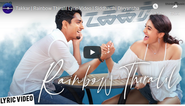 Takkar | Rainbow Thiralil Lyric Video
