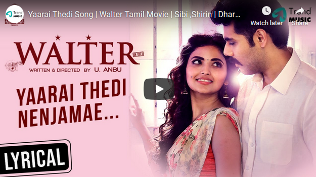 Yaarai Thedi Song | Walter  Movie