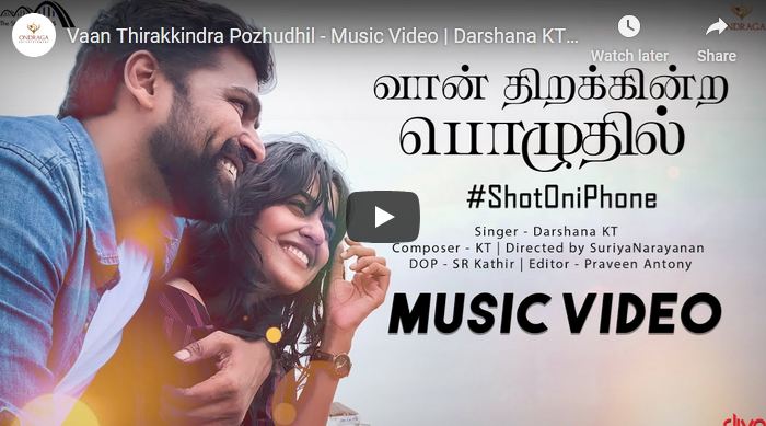 Vaan Thirakkindra Pozhudhil – Music Video