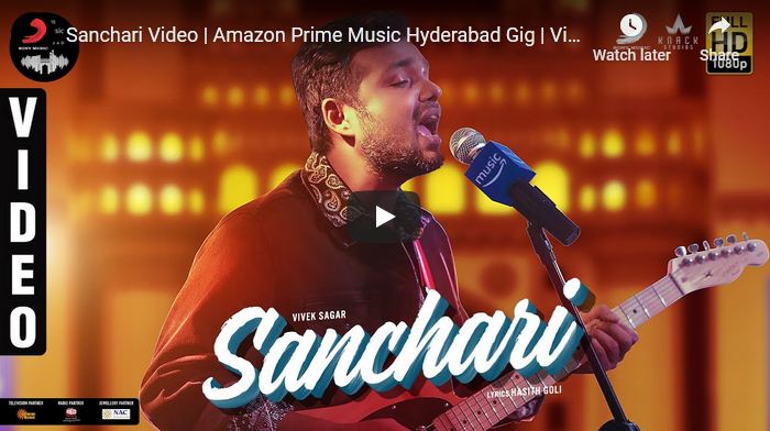 Sanchari Video | Amazon Prime Music Hyderabad Gig |