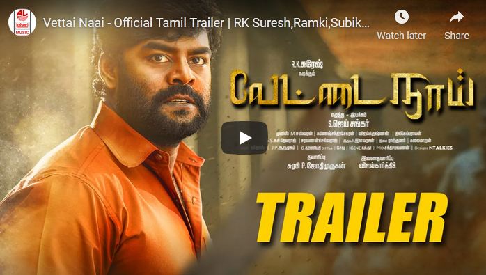 Vettai Naai – Official Tamil Trailer |