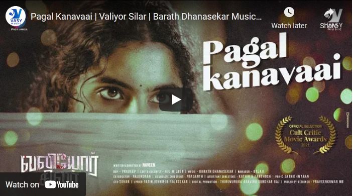 Pagal Kanavaai | Valiyor Silar