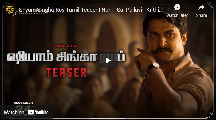 Shyam Singha Roy Tamil Teaser