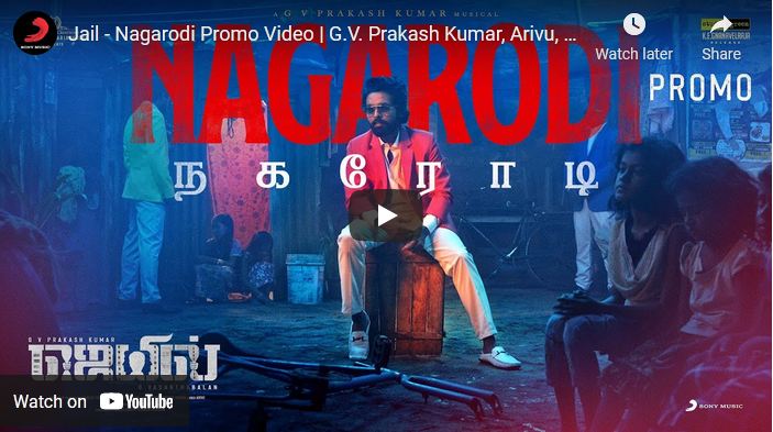 Jail – Nagarodi Promo Video