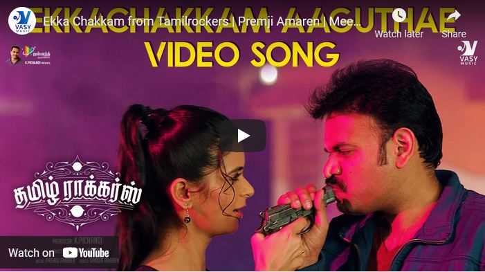 Ekka Chakkam from Tamilrockers