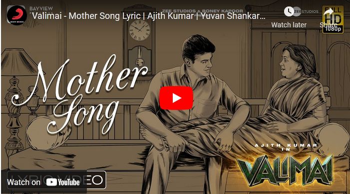 Valimai – Mother Song Lyric