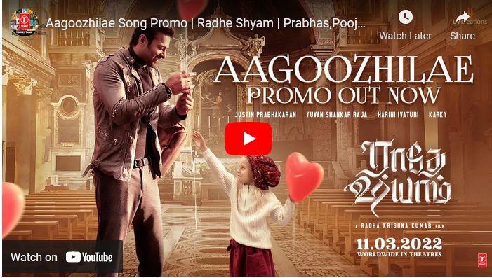 Aagoozhilae Song Promo | Radhe Shyam