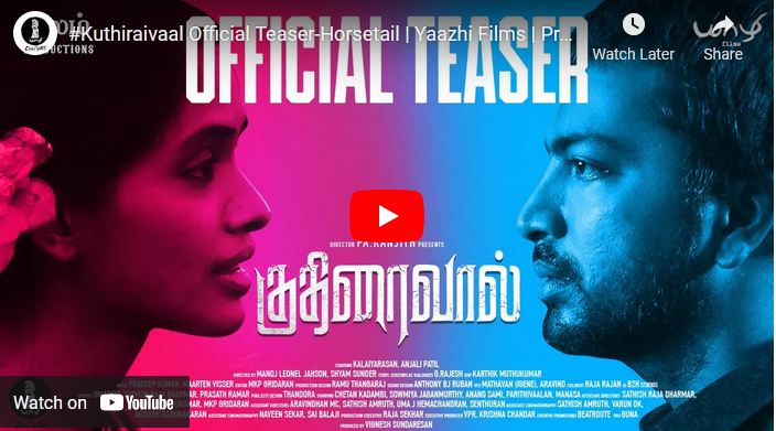 Kuthiraivaal Official Teaser