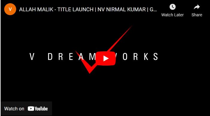 ALLAH MALIK – TITLE LAUNCH