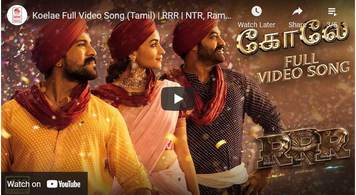 Koelae Full Video Song (Tamil) | RRR