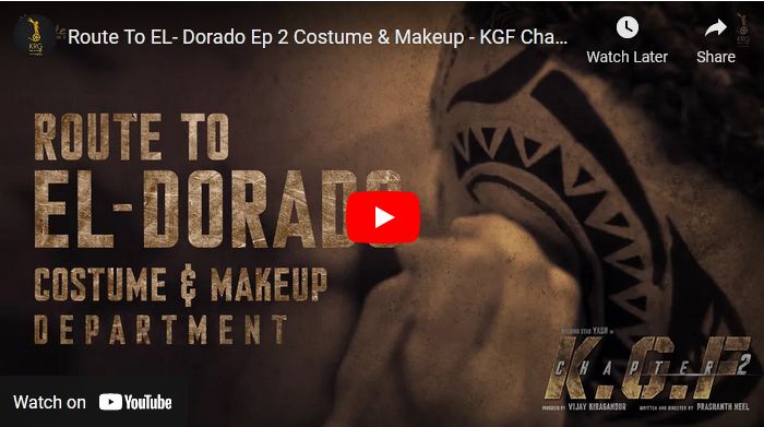 Route To EL- Dorado Ep 2 Costume & Makeup – KGF Chapter 2