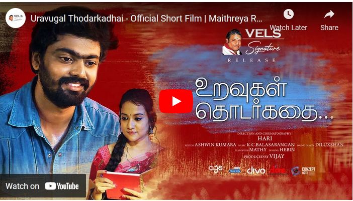 Uravugal Thodarkadhai – Short Film