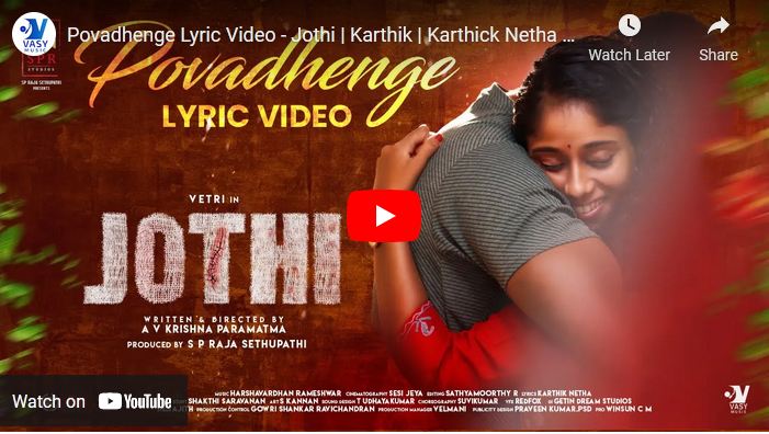 Povadhenge Lyric Video – Jothi