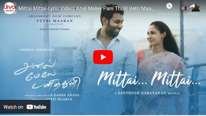 Mittai Mittai-Lyric Video | Anel Meley Pani Thuli