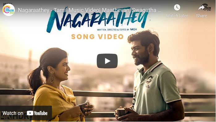 Nagaraathey – Tamil Music Video