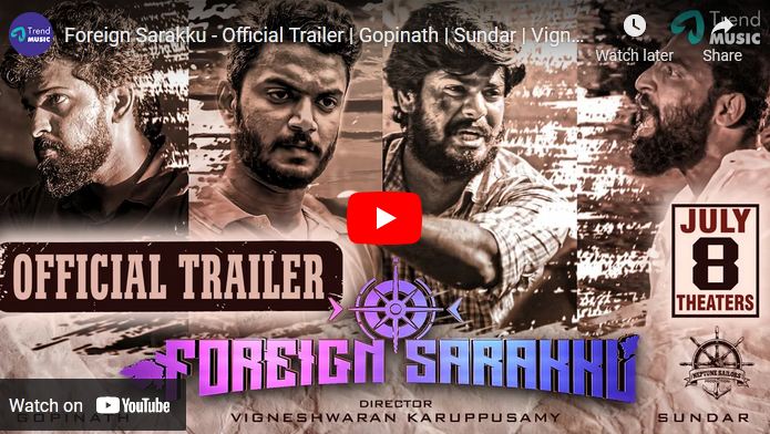 Foreign Sarakku – Official Trailer