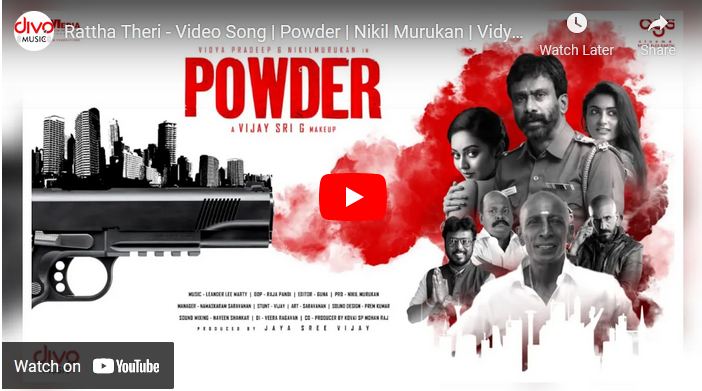 Rattha Theri – Video Song | Powder