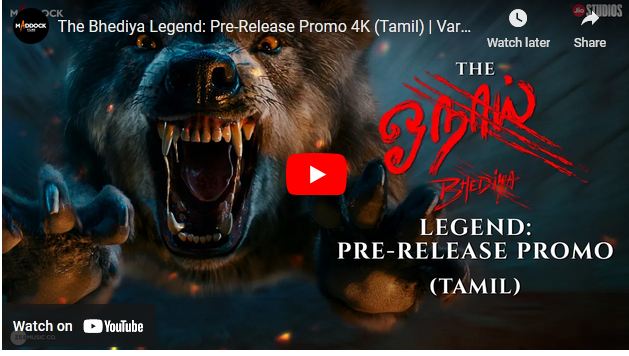 The Bhediya Legend: Pre-Release Promo 4K (Tamil)