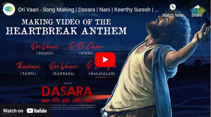 Ori Vaari – Song Making | Dasara