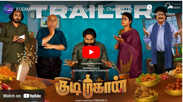 KUDIMAHAAN – Official Trailer