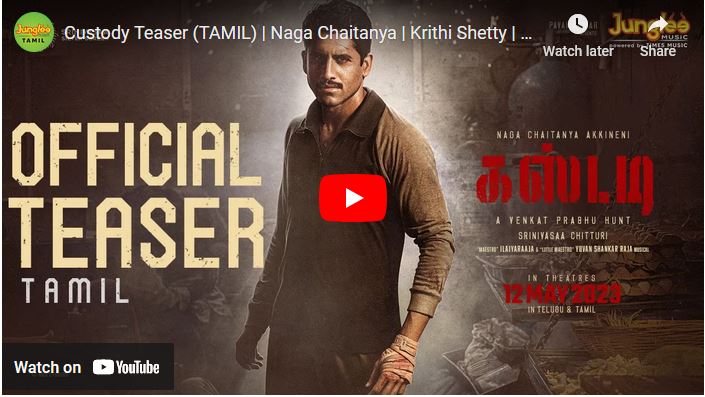 Custody Teaser (TAMIL)