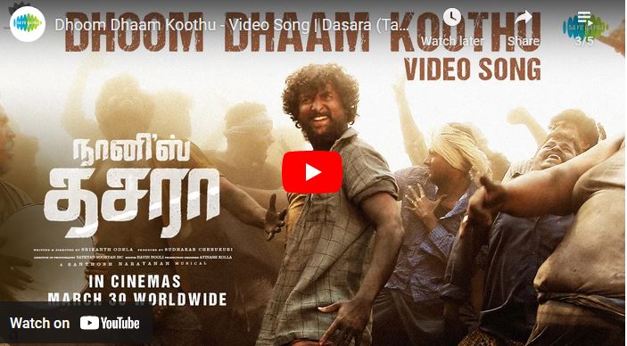 Dhoom Dhaam Koothu – Video Song | Dasara (Tamil)