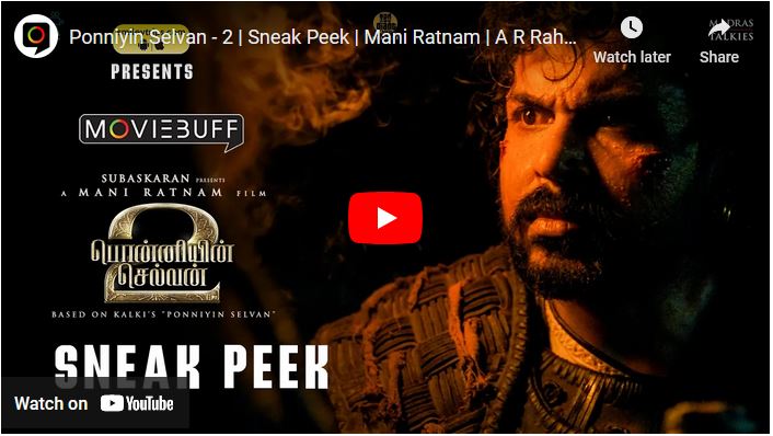 Ponniyin Selvan – 2 | Sneak Peek