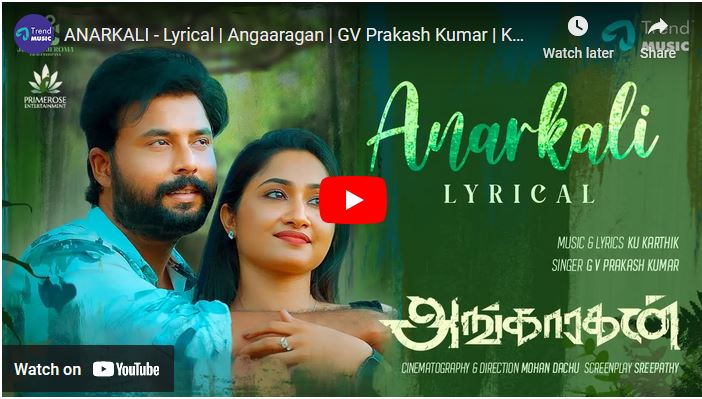 ANARKALI – Lyrical | Angaaragan