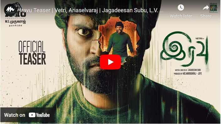 Iravu – Teaser