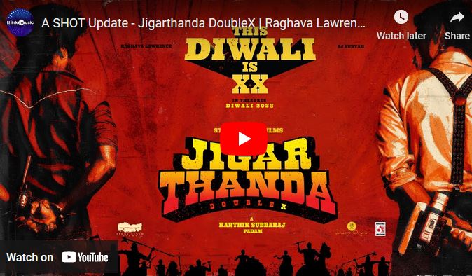 A SHOT Update – Jigarthanda DoubleX