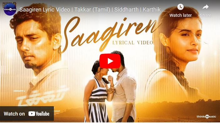 Saagiren Lyric Video | Takkar (Tamil