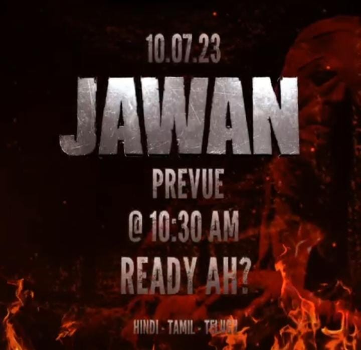 ஜூலை 10ஆம் தேதி ‘ஜவான்’ படத்தின் ப்ரிவ்யூ (Prevue