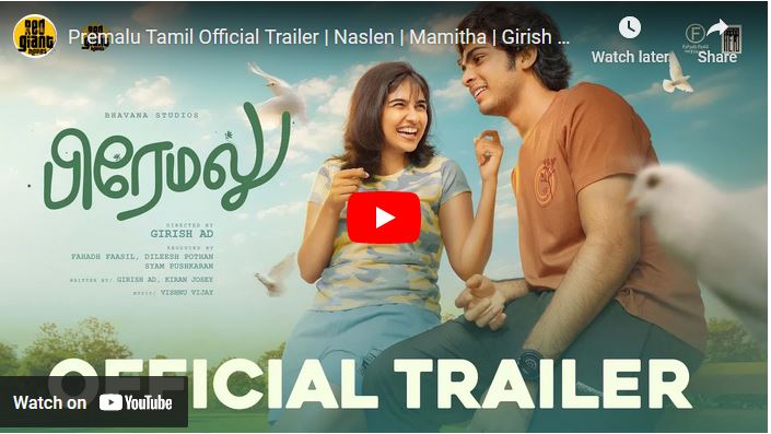 Premalu Tamil Official Trailer