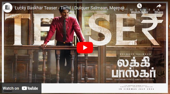 Lucky Baskhar Teaser – Tamil