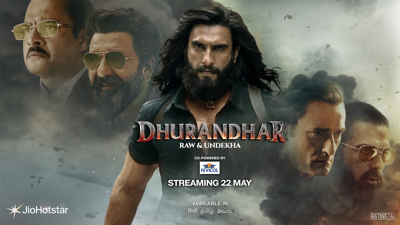 India, Get Ready to Experience Dhurandhar Like Never Before — RAW and Undekha on JioHotstar from May 22nd